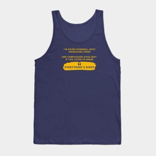 Everything's Right Tank Top